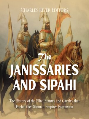 cover image of The Janissaries and Sipahi